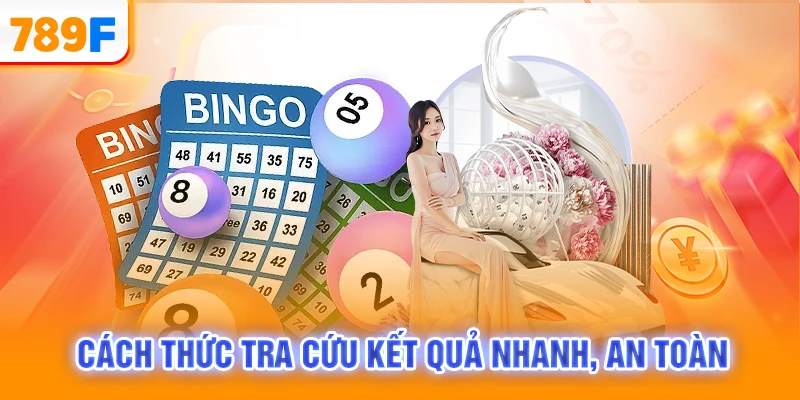 Cách thức tra cứu kết quả nhanh, an toàn