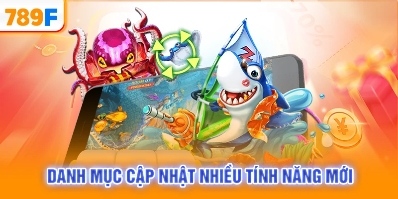 Danh mục cập nhật nhiều tính năng mới