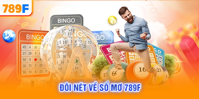 Đôi nét về sổ mơ 789F