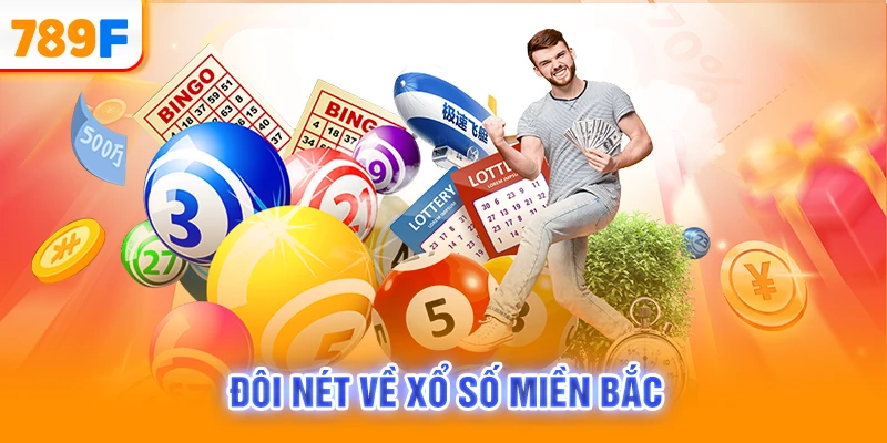 Đôi nét về xổ số miền Bắc