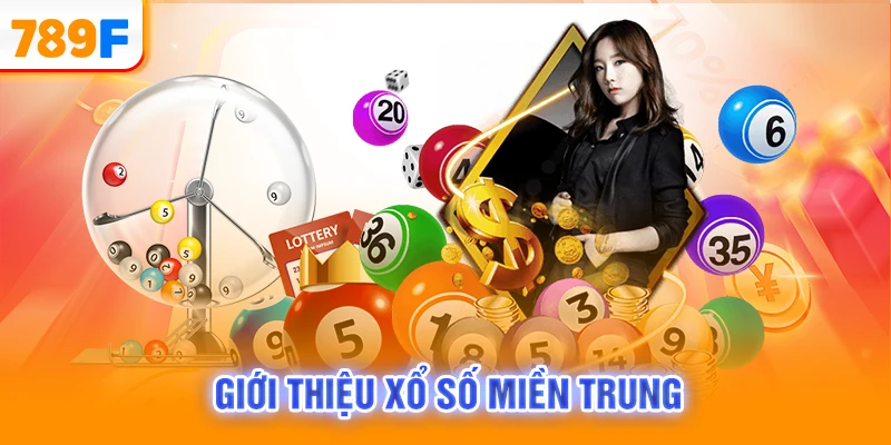 Giới thiệu xổ số miền Trung