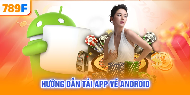 Hướng dẫn tải app về Android