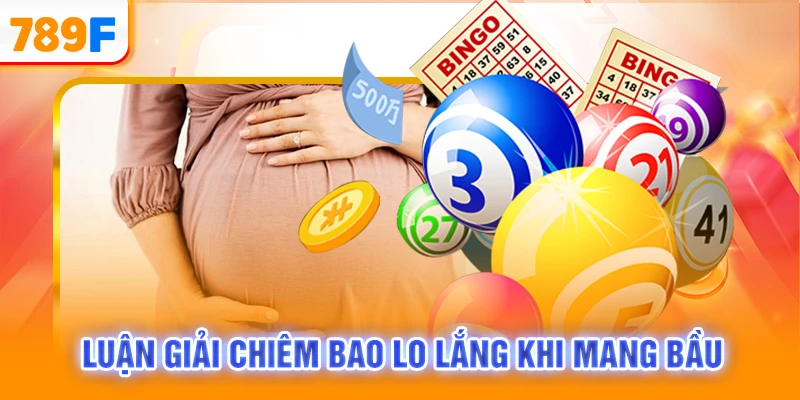 Luận giải chiêm bao lo lắng khi mang bầu