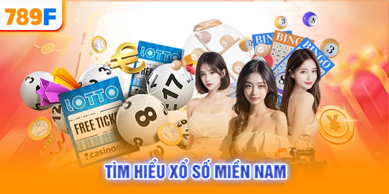 Tìm hiểu xổ số miền Nam