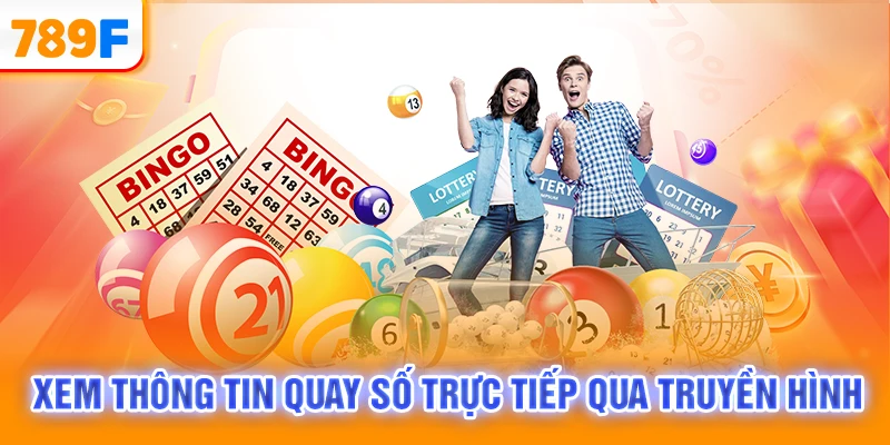 Xem thông tin quay số trực tiếp qua truyền hình